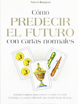 Como predecir el futuro con cartas normales