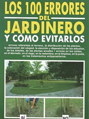 Los cien errores del jardinero y como evitarlossustituto isbn 84-315