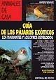 Guia de los pajaros exoticos (spanish edition)
