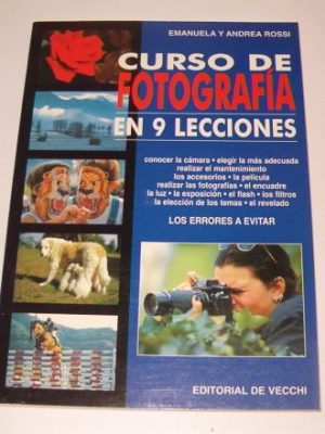 Curso de fotografia en 9 lecciones (spanish edition)