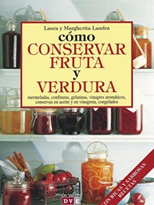 9788431519582_como-conservar-fruta-y-verdura-spanish-edition_front-1.jpg Como conservar fruta y verdura (spanish edition)