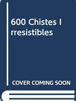 9788431519933_600-chistes-irresistibles-spanish-edition_front-1.jpg 600 chistes irresistibles (spanish edition)