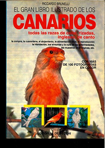 El gran libro ilustrado de los canarios (spanish edition)