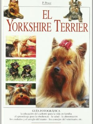 El yorkshire terrier (spanish edition)