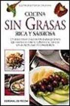 Sin grasas. cocina rica y sabrosa (spanish edition)