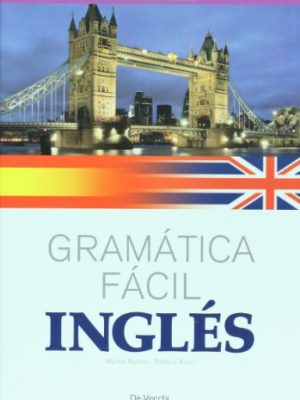 Ingles. gramatica facil (spanish edition)