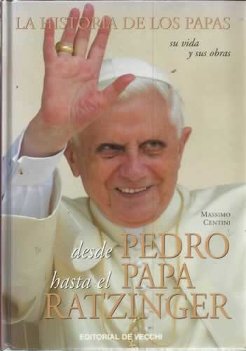 Desde pedro hasta el papa ratzinger
