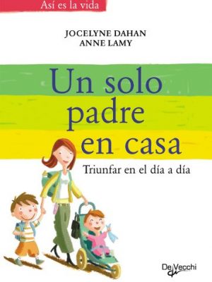 9788431532987_un-solo-padre-en-casa-spanish-edition_front-1.jpg Un solo padre en casa (spanish edition)