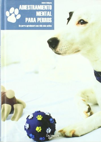 Adiestramiento mental para perros (animales) (spanish edition)