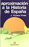 Aproximacin a la historia de espaa. (vicens bolsillo) (spanish edition)