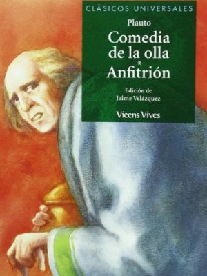 Comedia de la olla. anfitrin. clasicos universales. (clasicos hispanicos) (spanish edition)