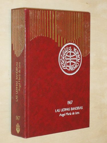 Las últimas banderas.. premio editorial planeta 1967.
