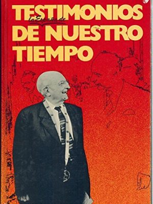 Españoles de mi tiempo (espejo de españa ; 9 : serie biografías y memorias) (spanish edition)