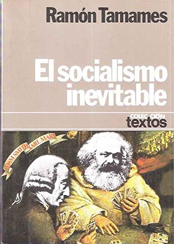 9788432002960_el-socialismo-inevitable-coleccion-textos-39-spanish-edition_front-2.jpg El socialismo inevitable (colección textos ; 39) (spanish edition)
