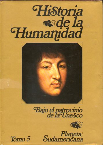 Historia de la humanidad. desarrollo cultural y cientýfico. bajo el patrocinio de la unesco. vol. 5.