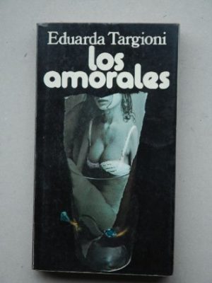Los amorales (popular planeta) (spanish edition)