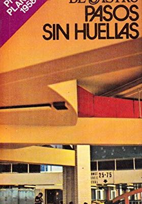 Pasos sin huellas (spanish edition)