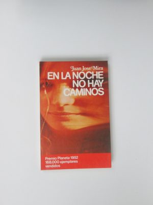 En la noche no hay caminos