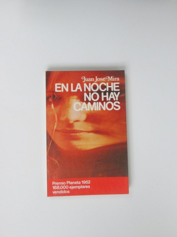 En la noche no hay caminos