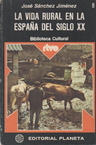 La vida rural en la espana del siglo xx