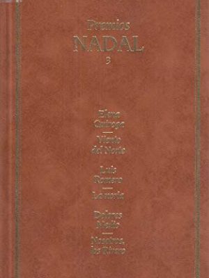 Premios nadal.t.3.viento del norte;la noria;nosotros;los rivero