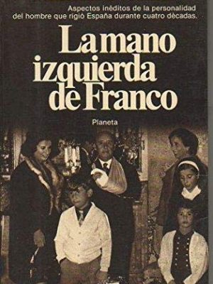 La mano izquierda de franco (colección documento) (spanish edition)