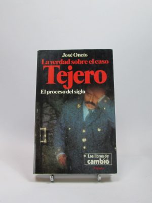 La verdad sobre el caso tejero