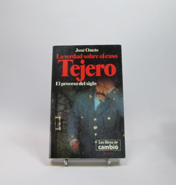 La verdad sobre el caso tejero