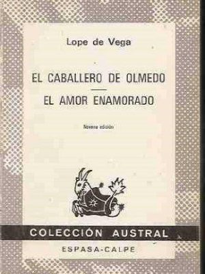 El caballero de olmedo (clásicos universales planeta) (spanish edition)