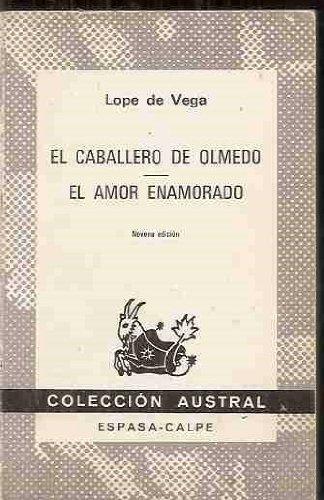 El caballero de olmedo (clásicos universales planeta) (spanish edition)