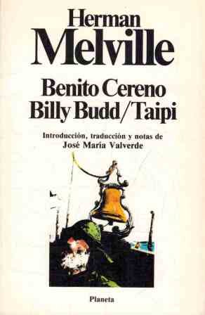 Benito cereno ; billy budd ; taipi