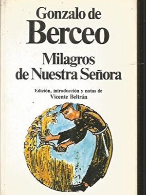 Milagros de nuestra señora (clásicos universales planeta) (spanish edition)