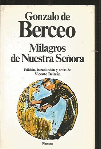 Milagros de nuestra señora (clásicos universales planeta) (spanish edition)
