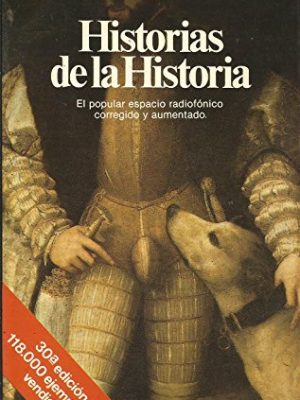 9788432043154_historias-de-la-historia-documento-spanish-edition_front-6.jpg Historias de la historia (documento) (spanish edition)