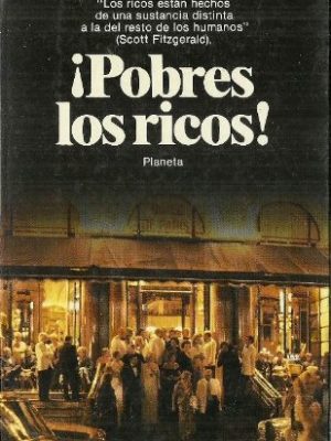 Pobres los ricos! (documento) (spanish edition)
