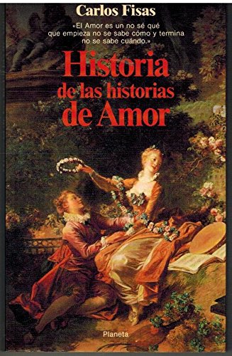 Historia de las historias de amor (documento) (spanish edition)