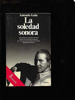 La soledad sonora (documento) (spanish edition)