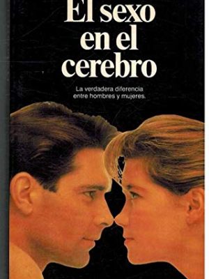 9788432044861_el-sexo-en-el-cerebro-la-verdadera-diferencia-entre-hombres-y-mujeres_front-1.jpg El sexo en el cerebro: la verdadera diferencia entre hombres y mujeres