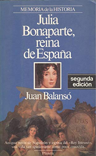 Bonaparte, julia - reina de espana (spanish edition)