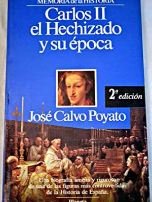 9788432045448_carlos-ii-el-hechizado-y-su-epoca-personajes-spanish-edition_front-3.jpg Carlos ii el hechizado y su época (personajes) (spanish edition)