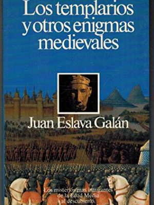 Los templarios y otros enigmas medievales