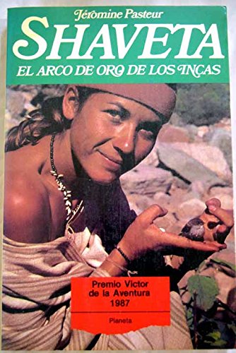 Shaveta : el arco de oro de los incas
