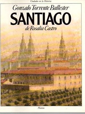 9788432049057_santiago-de-rosalia-castro-apuntes-sobre-la-vida-en-compostela-en-tiempos-de-rosalia-castro-ciud_front-1.jpg Santiago de rosalía castro: apuntes sobre la vida en compostela en tiempos de rosalía castro (ciudades en la historia) (spanish edition)