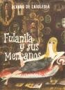 Fulanita y sus menganos: novela (autores españoles e hispanoamericanos) (spanish edition)