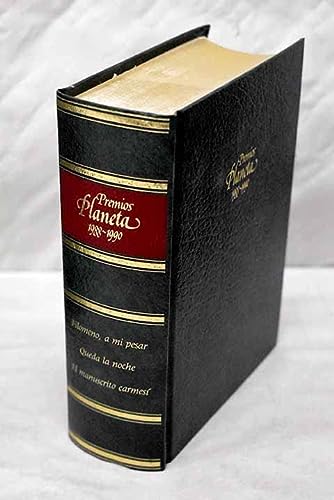 Premios planeta 1988-1990: filomeno, a mi pesar. queda la noche. el manuscrito carmesý