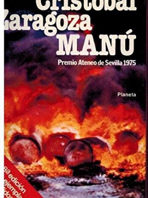Manú: novela (autores españoles e hispanoamericanos) (spanish edition)