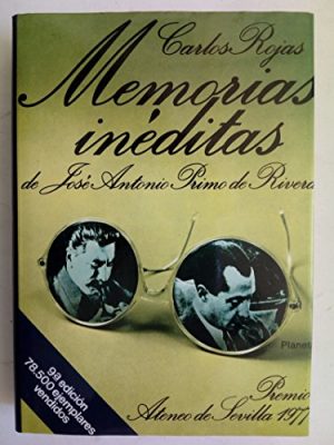 Memorias inéditas de josé antonio primo de rivera (autores españoles e hispanoamericanos) (spanish edition)