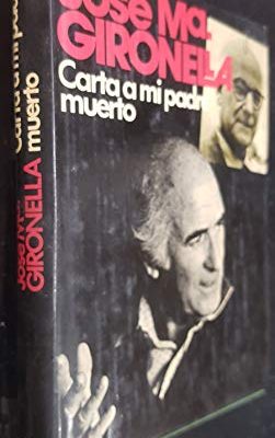 Carta a mi padre muerto (autores españoles e hispanoamericanos) (spanish edition)