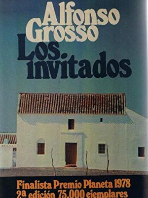 Los invitados: novela (colección autores españoles e hispanoamericanos) (spanish edition)