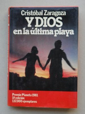 Y dios en la última playa (colección autores españoles e hispanoamericanos) (spanish edition)